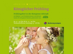 Frühlingsfest „Königlicher Frühling“ in der Kempener Altstadt am 06. – 07.04.2024
